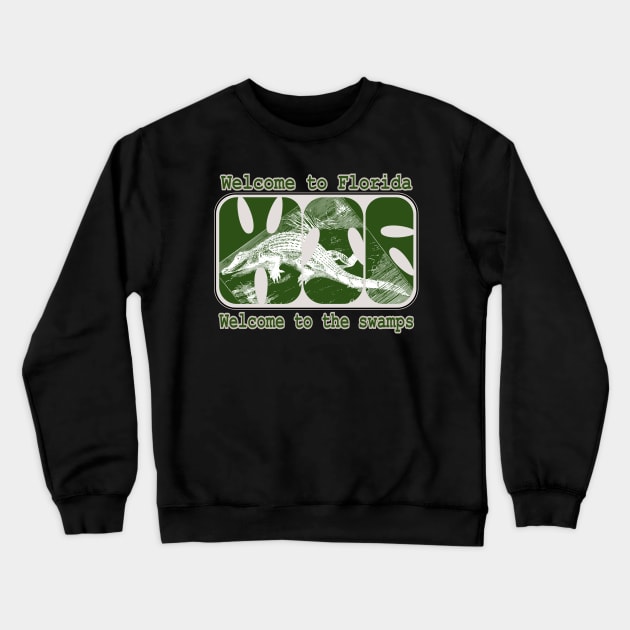 WTF Welcome To Florida Swamps Alligator Crewneck Sweatshirt by Redmanrooster